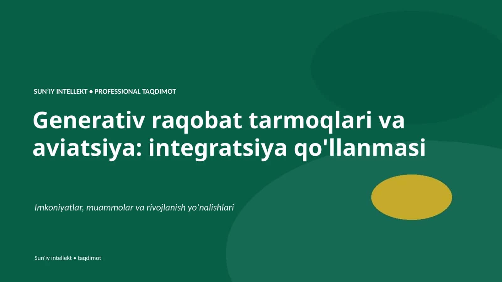 SUNʼIY INTELLEKT • PROFESSIONAL TAQDIMOT 1