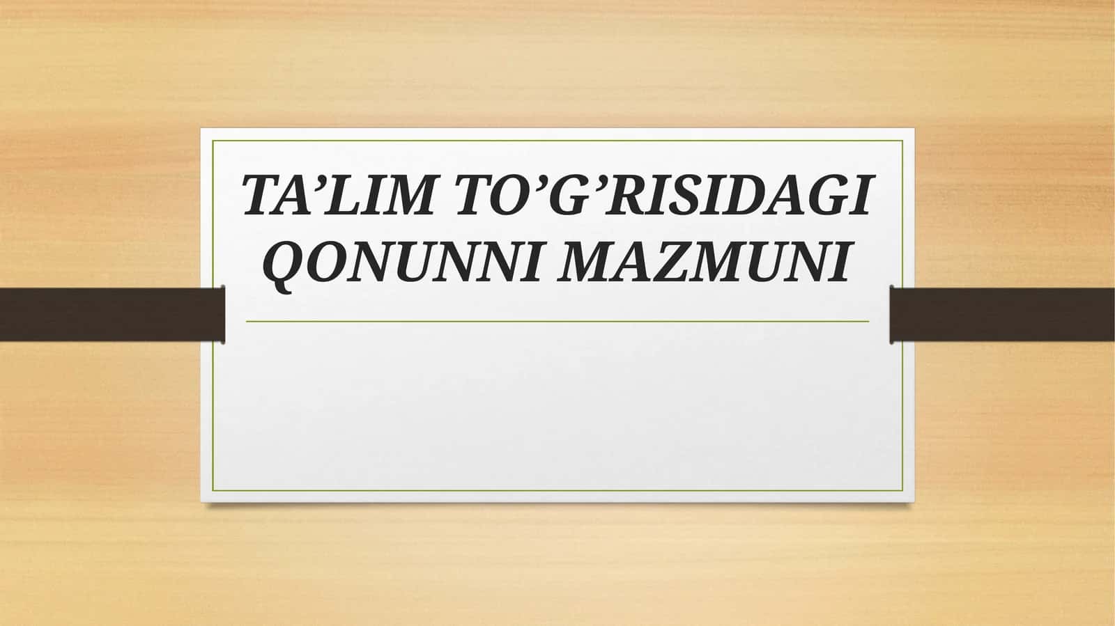 TA’LIM TO’G’RISIDAGI QONUNNI MAZMUNI 1
