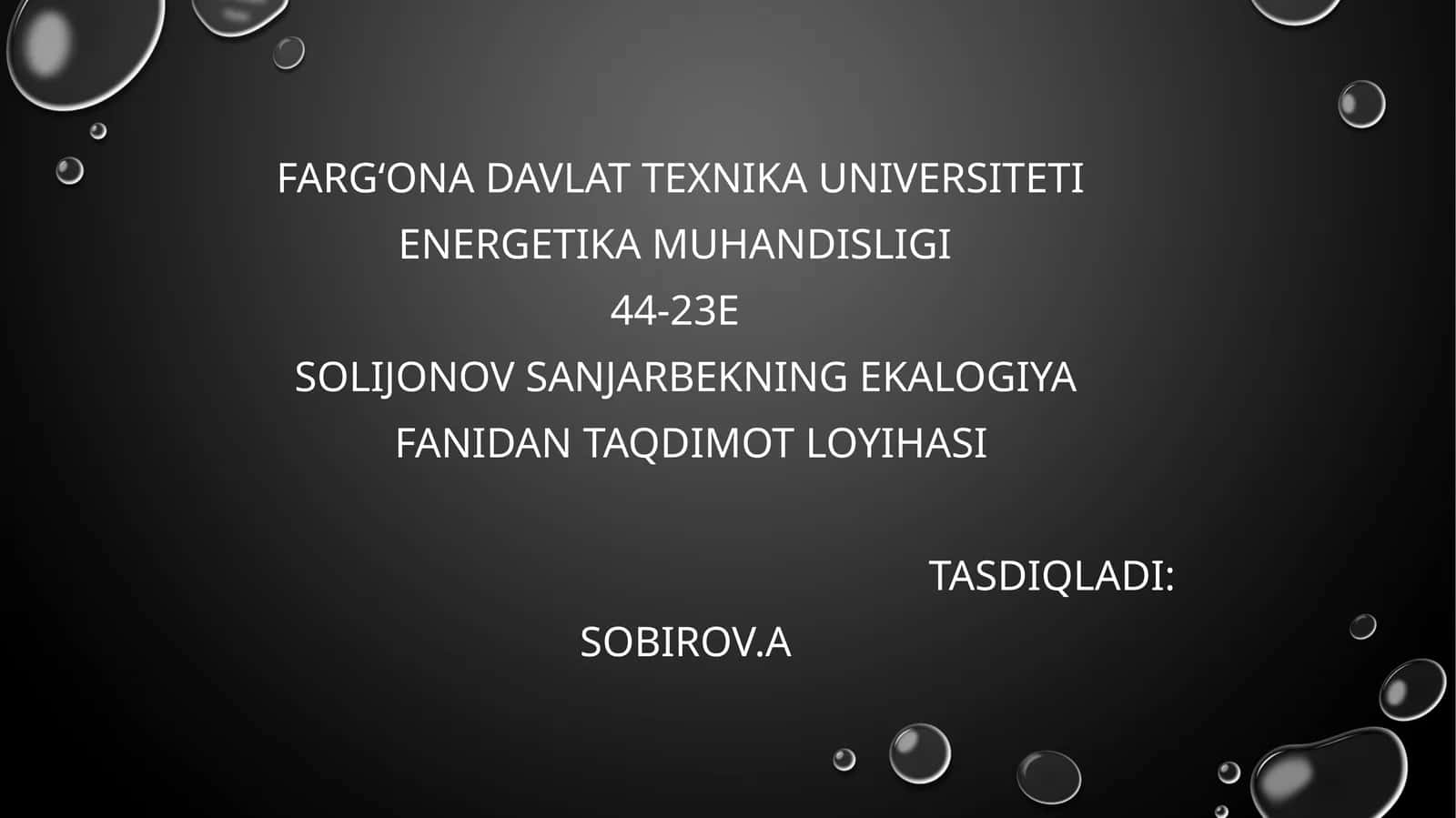 Ekalogiyafanidan taqdimot loyihasi 1