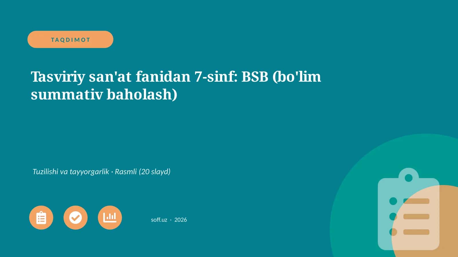 Tasviriy san'at fanidan 7-sinf: BSB (bo'lim summativ baholash) 1