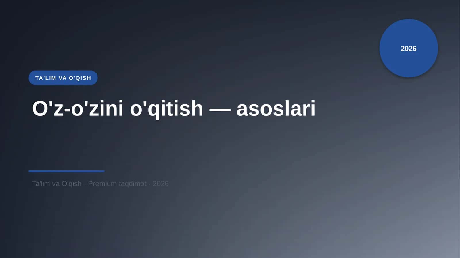 O'z-o'zini o'qitish — asoslari 1