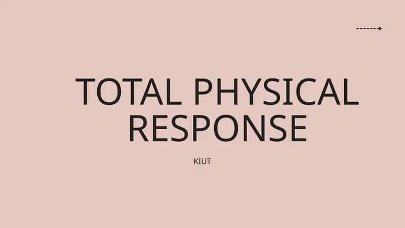 TOTAL PHYSICAL RESPONSE 1