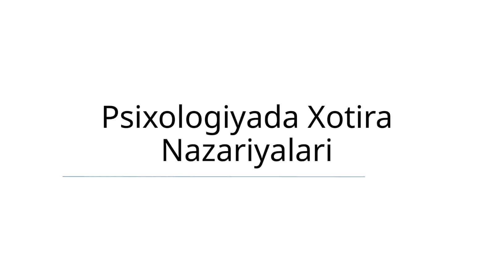Psixologiyada Xotira Nazariyalari 1