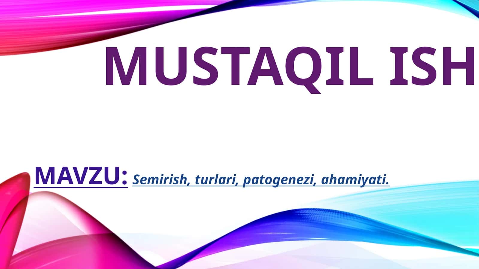 Semirish, turlari, patogenezi, ahamiyati 1