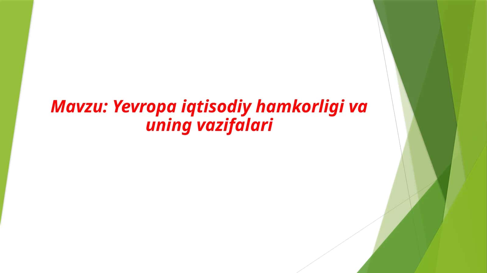 Yevropa iqtisodiy hamkorligi va uning vazifalari 1