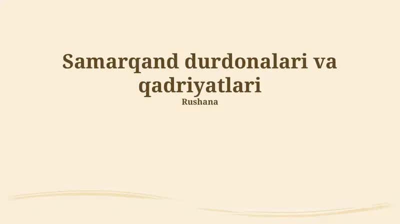 Samarqand durdonalari va qadriyatlari 1