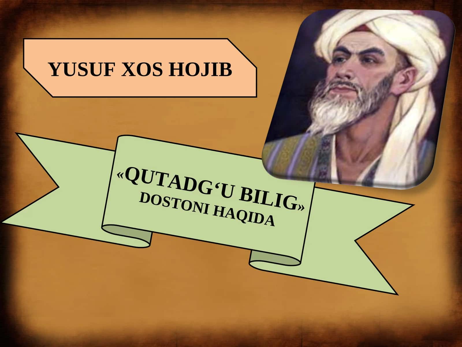 «QUTADG‘U BILIG» DOSTONI HAQIDA 1