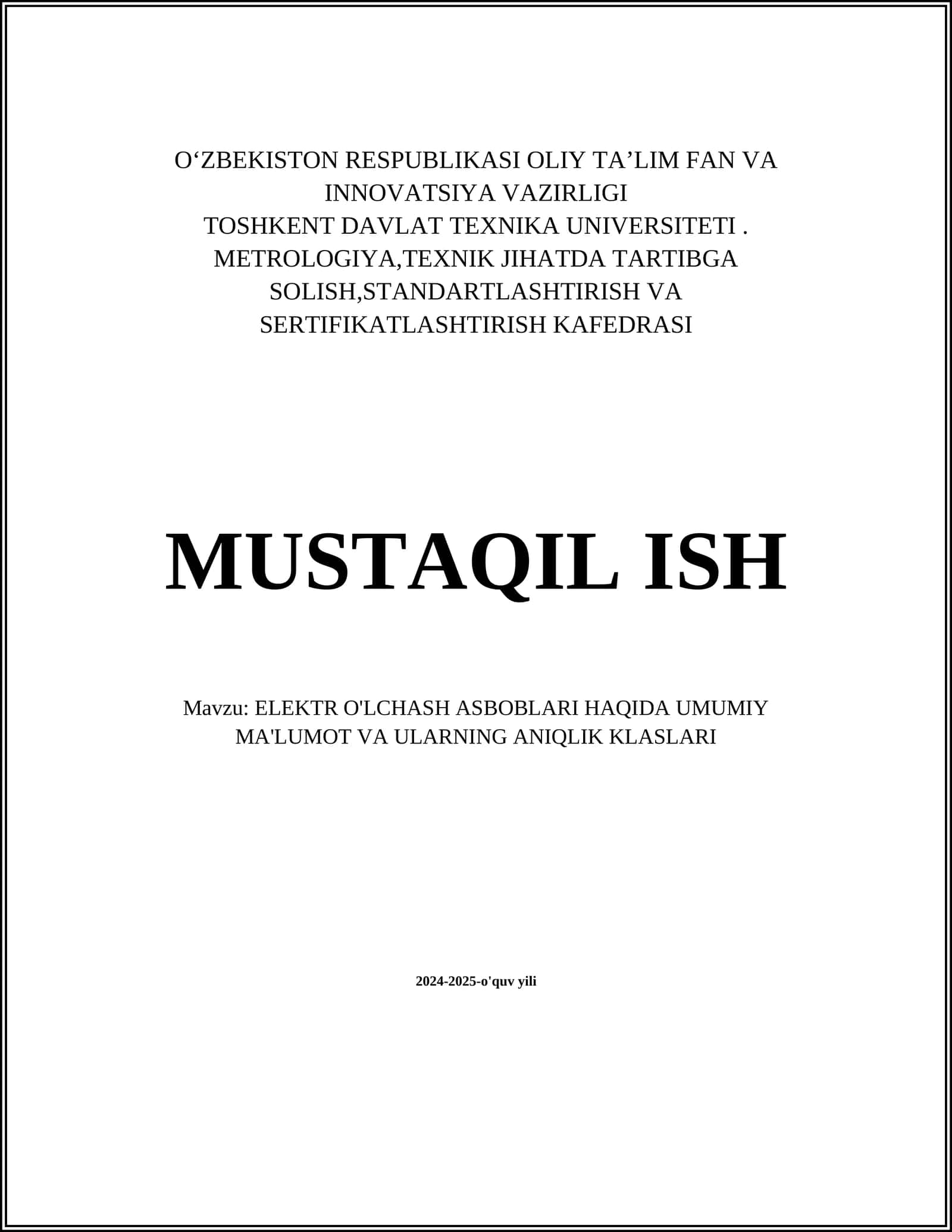 ELEKTR O'LCHASH ASBOBLARI HAQIDA UMUMIY MA'LUMOT VA ULARNING ANIQLIK KLASLARI 1