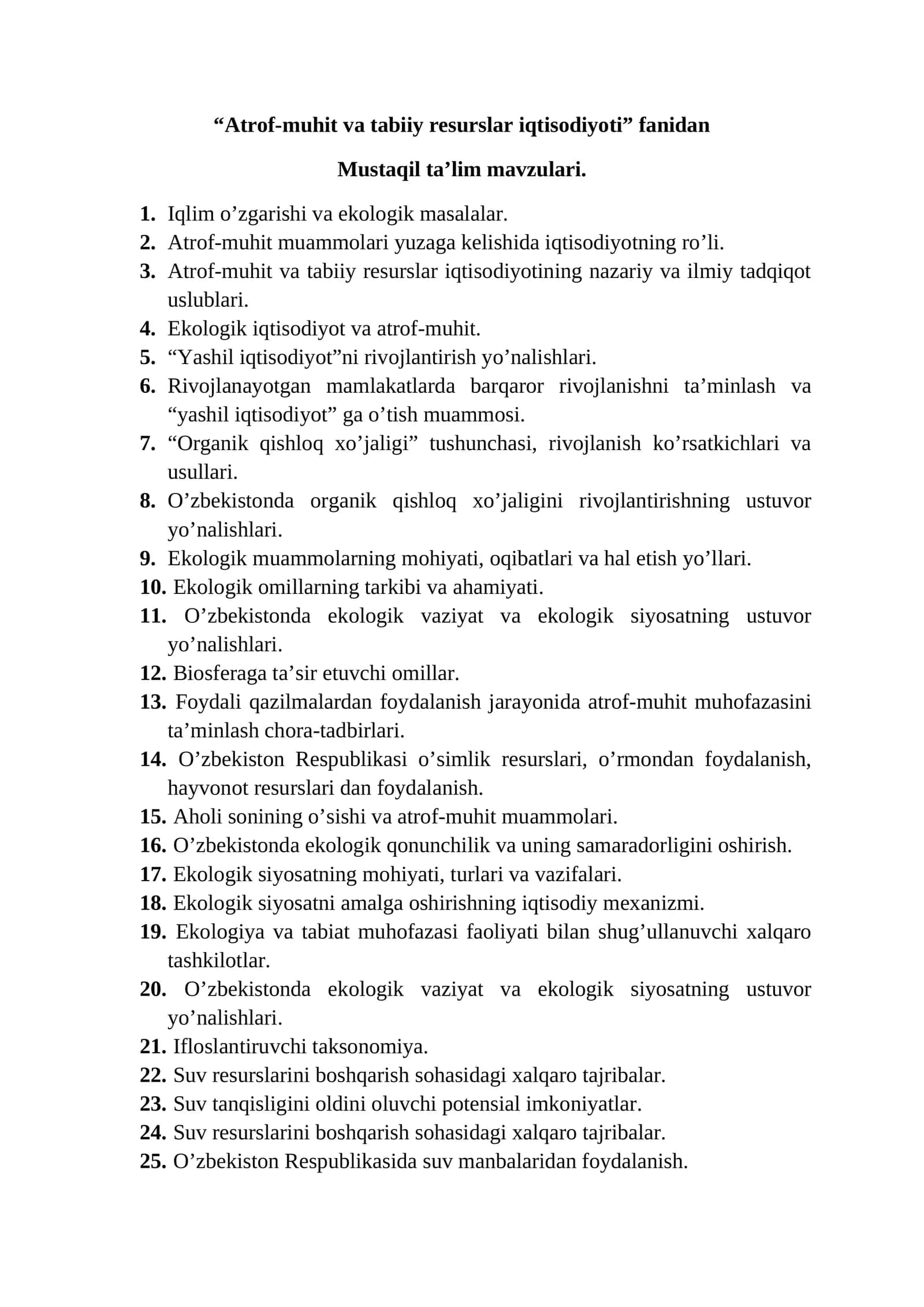 Atrof-muhit va tabiiy resurslar iqtisodiyoti fanidan Mustaqil ta’lim mavzulari 1