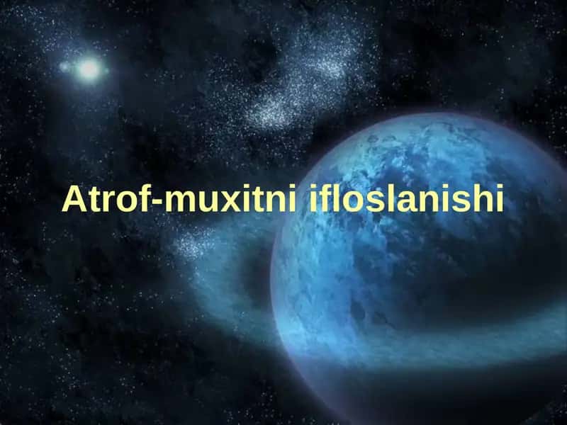 Atrof-muxitni ifloslanishi 1