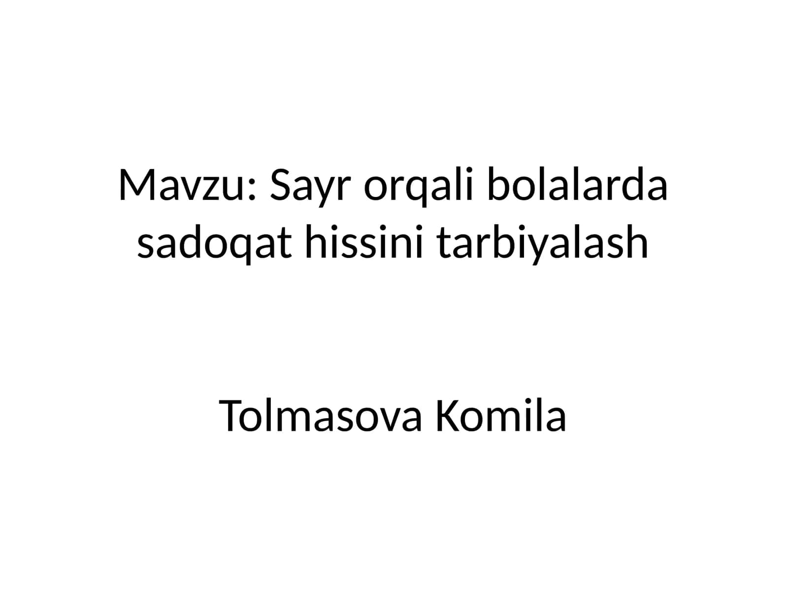 Sayr orqali bolalarda sadoqat hissini tarbiyalash 1