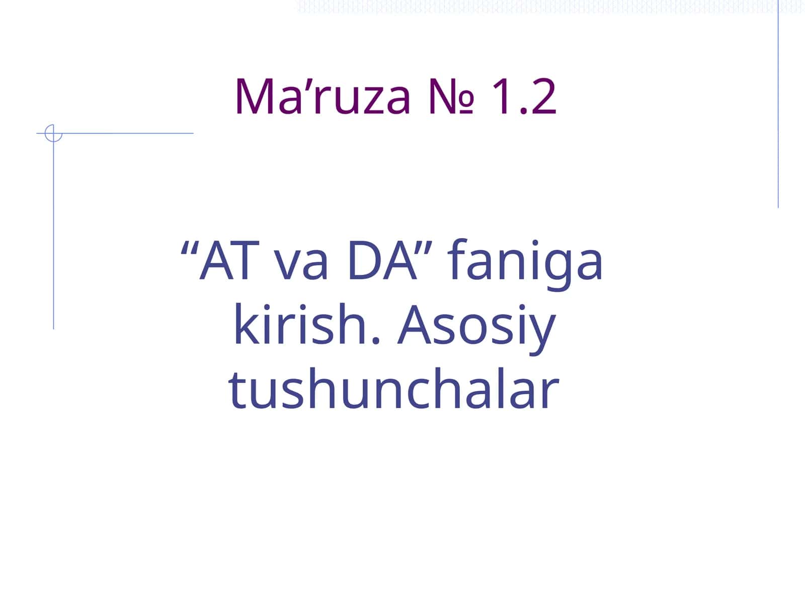 ATvaDA faniga kirish. Asosiy tushunchalar 1