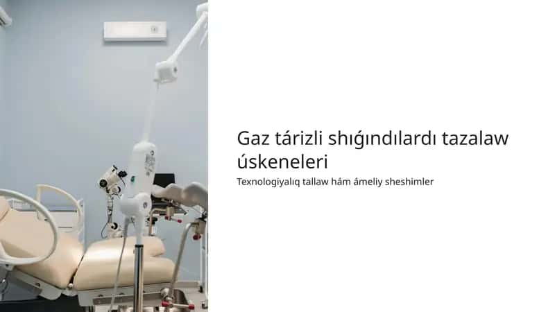 Gaz tárizli shıǵındılardı tazalaw úskeneleri 1