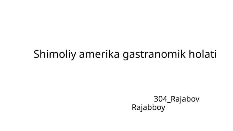 Shimoliy amerika gastronomik holati 1