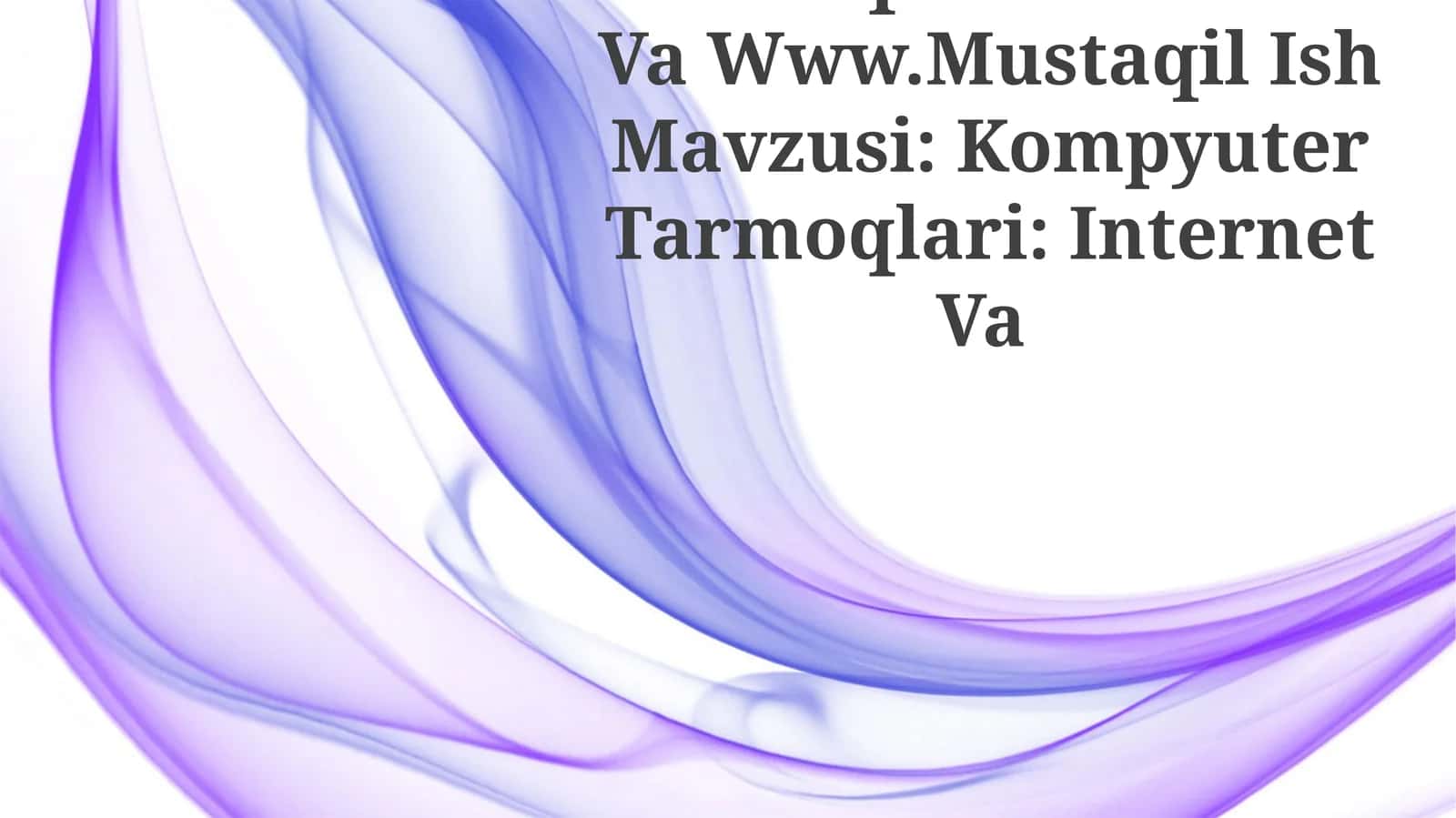 Kompyuter Tarmoqlari: Internet Va Www 1
