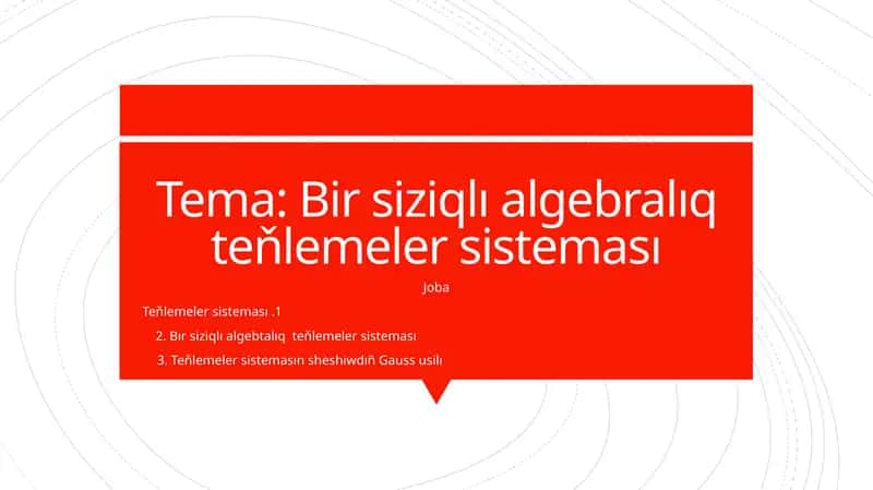 Bir siziqlı algebralıq teňlemeler sisteması 1