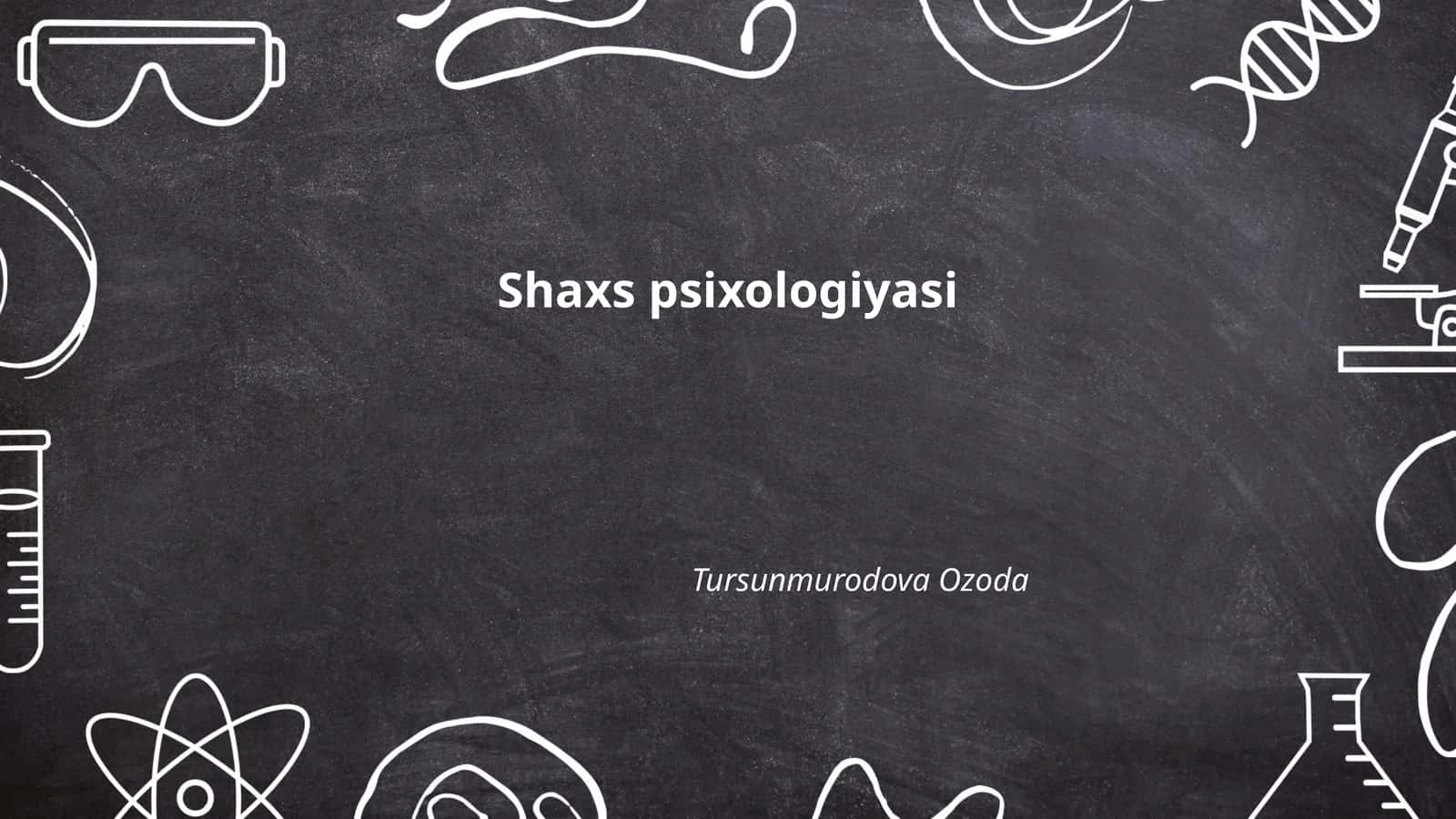 Shaxs psixologiyasi 1
