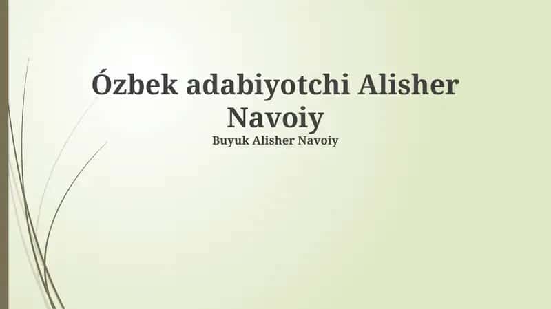 Alisher Navoiyning hayoti va ijodi 1