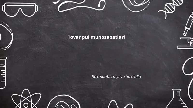 Tovar-pul munosabatlari 1