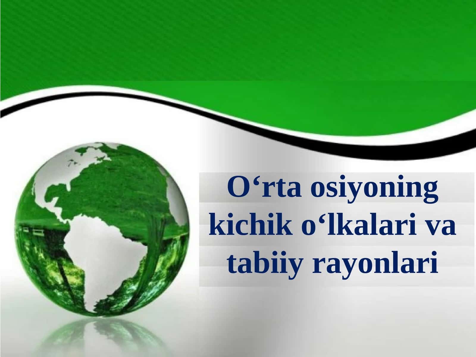 O‘rta osiyoning kichik o‘lkalari va tabiiy rayonlari 1
