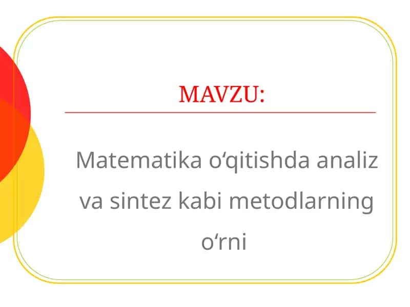 Matematika o'qitish metodlari 1