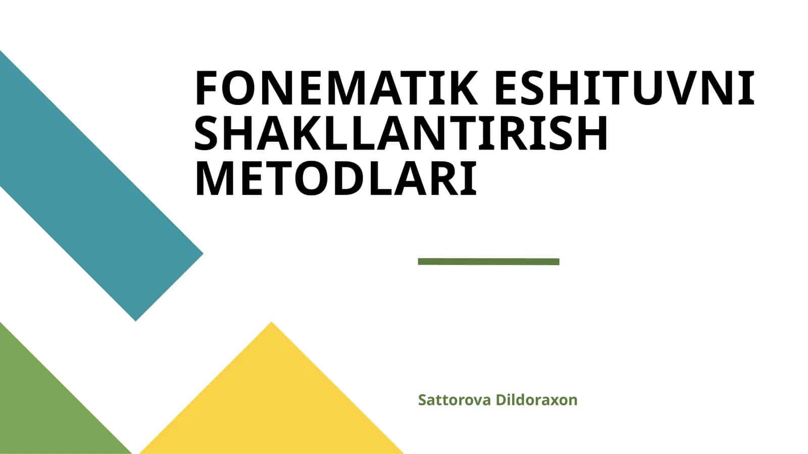 FONEMATIK ESHITUVNI SHAKLLANTIRISH METODLARI 1