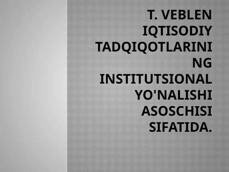 Torsteyn Veblen iqtisodiyotasi 1