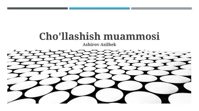 Cho'llashish muammosi 1