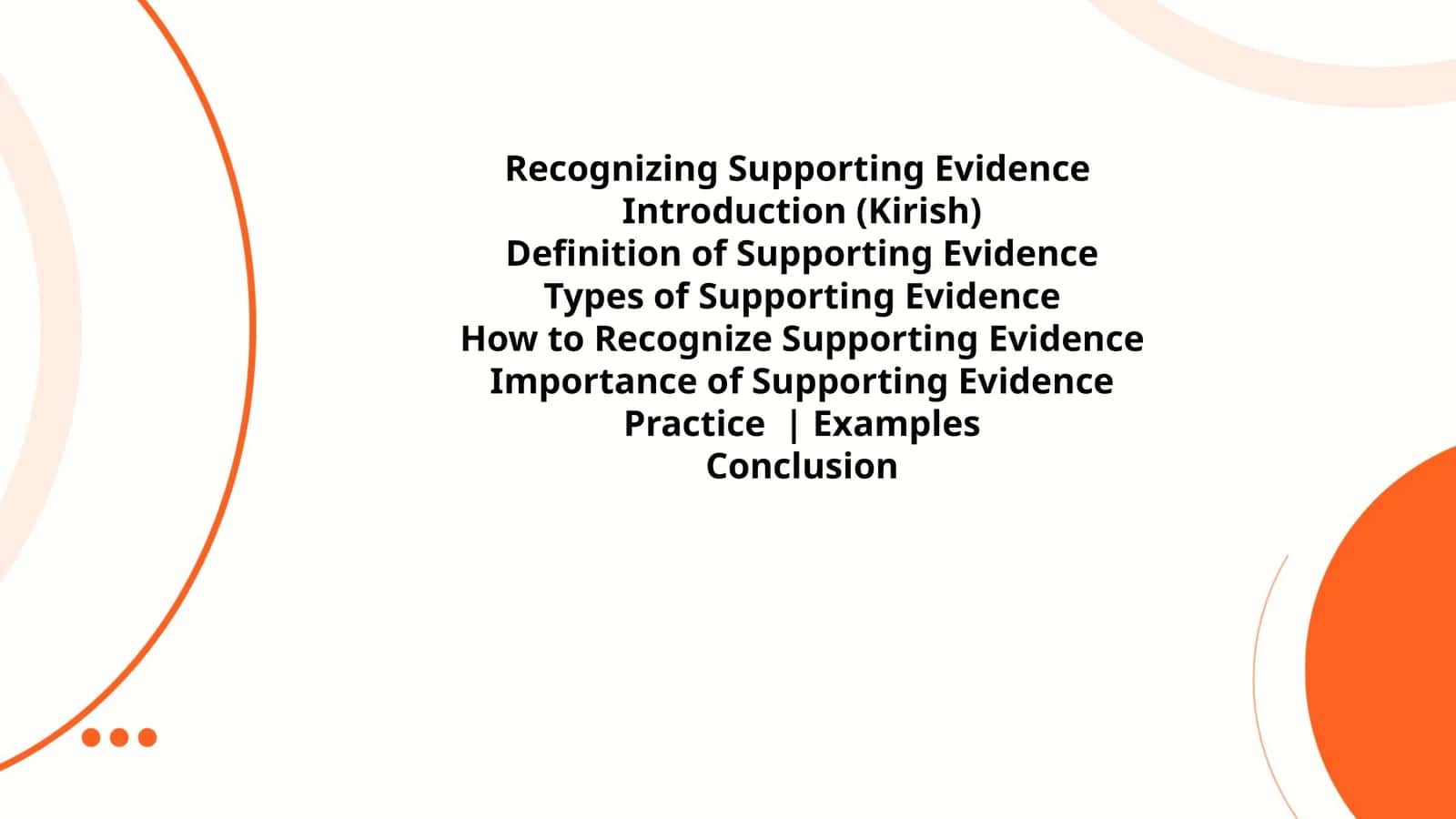 Recognizing Supporting Evidence 1