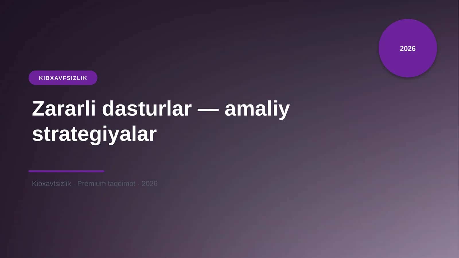 Zararli dasturlar — amaliy strategiyalar 1