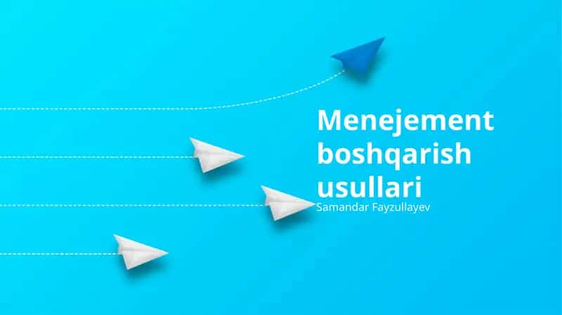 Menejement boshqarish usullari 1