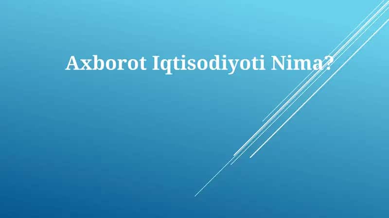 Axborot Iqtisodiyoti 1