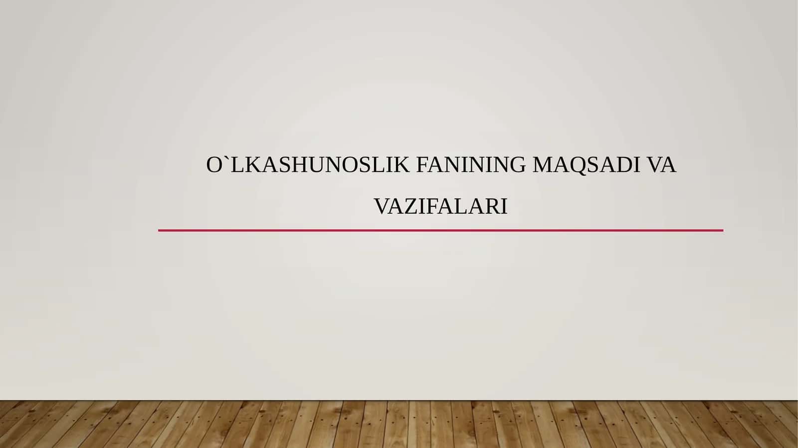 O`lkashunoslikfanining maqsadi va vazifalari 1