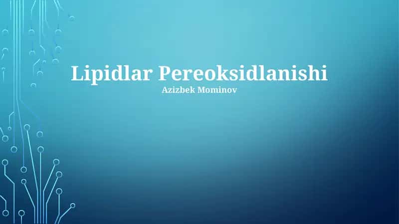 Lipidlar Pereoksidlanishi 1