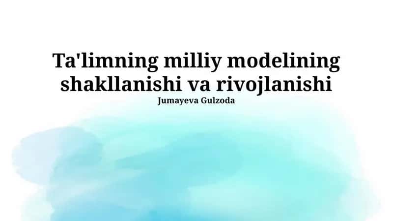 Milliy Ta'lim Modelining Shakillanishi 1