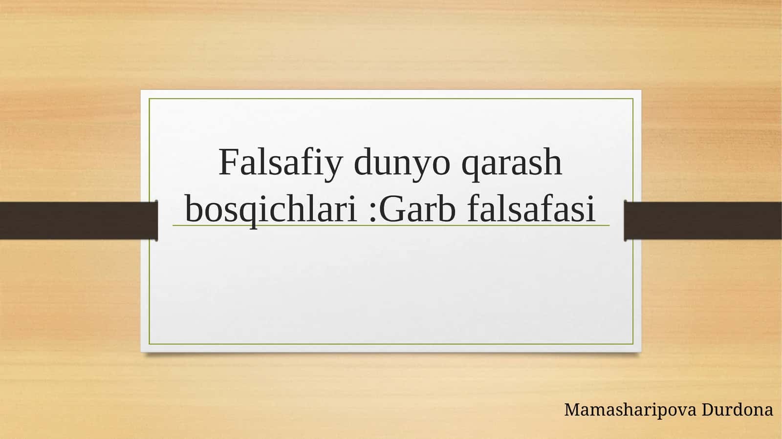 Falsafiy dunyo qarash bosqichlari 1