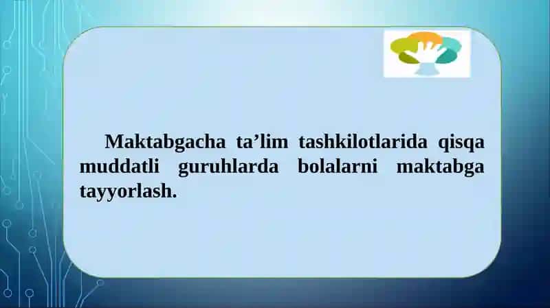"Qisqa muddatli guruhlarda bolalarni maktabga tayyorlash"