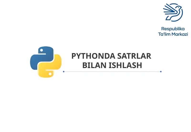 PYTHONDA SATRLAR BILAN ISHLASH 1