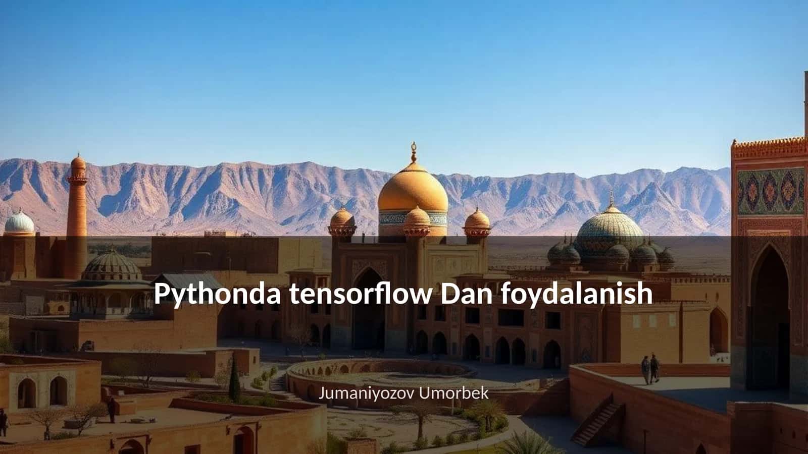Pythonda tensorflow Dan foydalanish 1