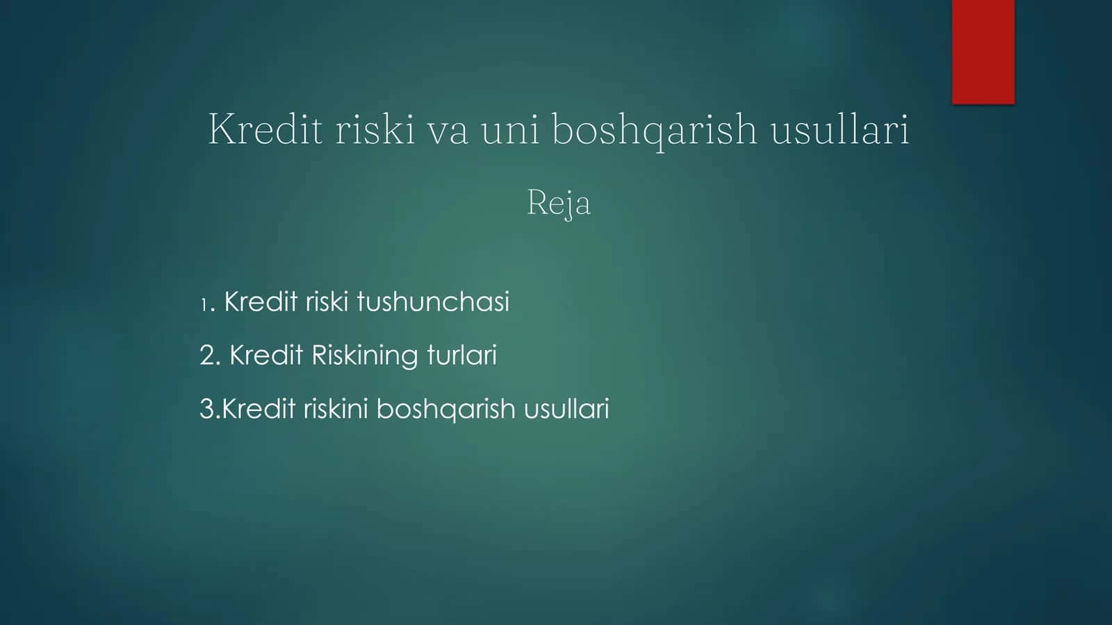 Kredit riski va uni boshqarish usullari 1