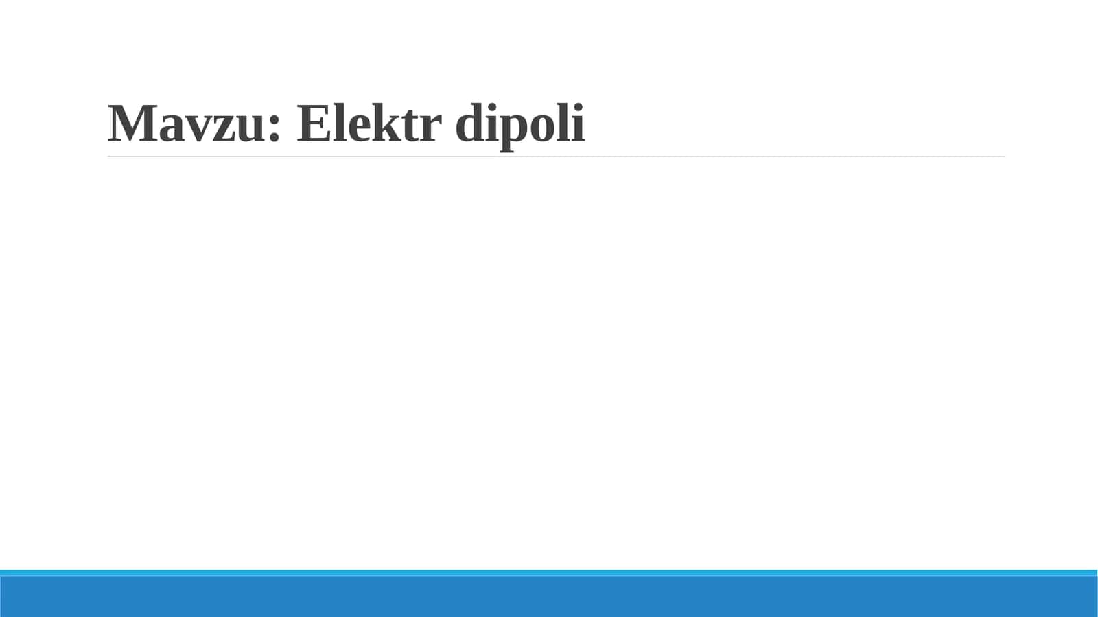 Elektr  dipoli 1