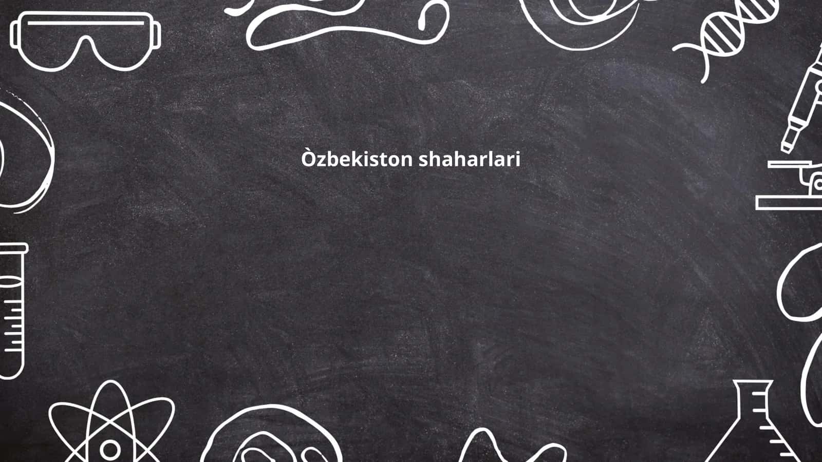 Òzbekiston shaharlari 1