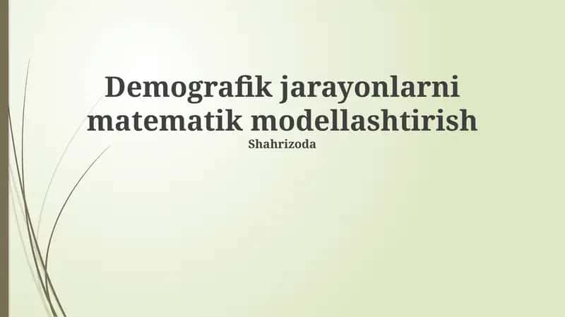 Demografik jarayonlarni matematik modellashtirish 1