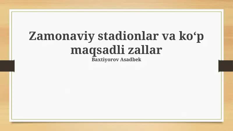 Zamonaviy stadionlar va ko'p maqsadli zallar 1