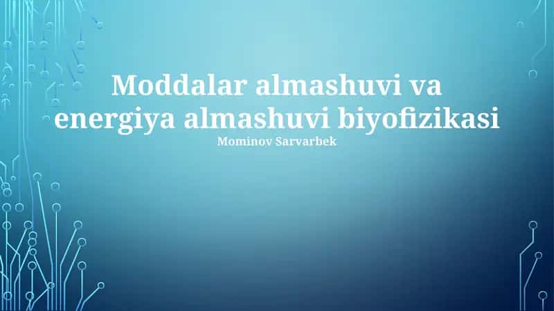 Moddalar almashuvi va energiya almashuvi biyofizikasi 1
