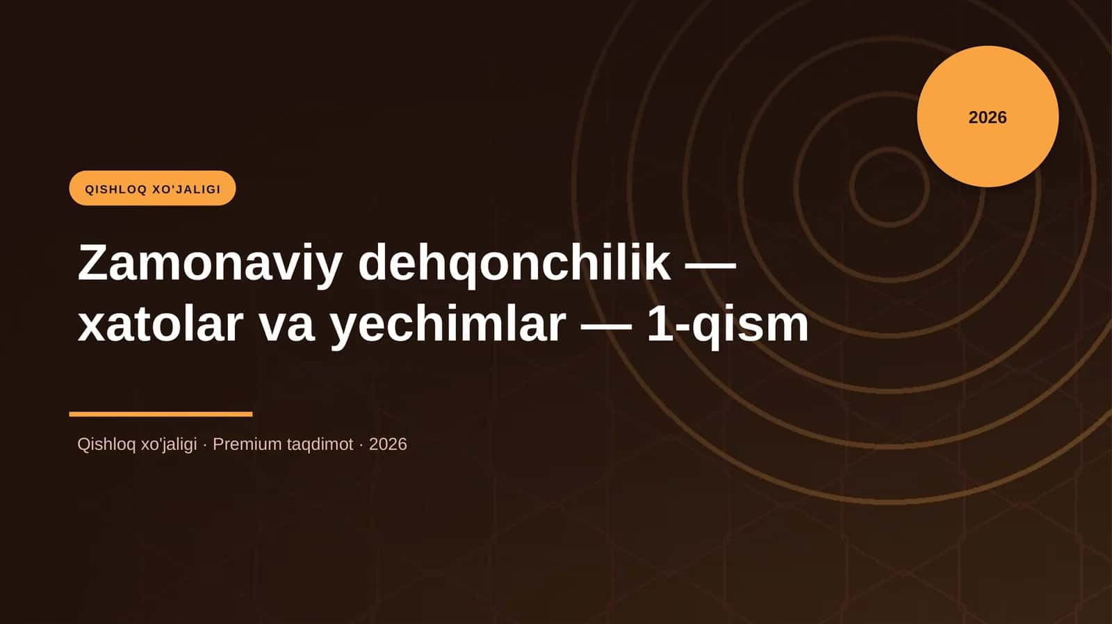 Zamonaviy dehqonchilik — xatolar va yechimlar — 1-qism 1