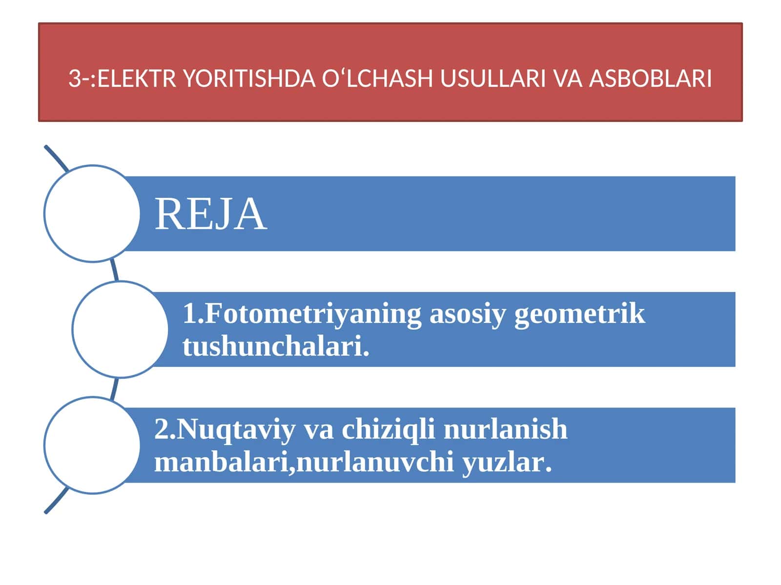 ELEKTR YORITISHDA O‘LCHASH USULLARI VA ASBOBLARI 1