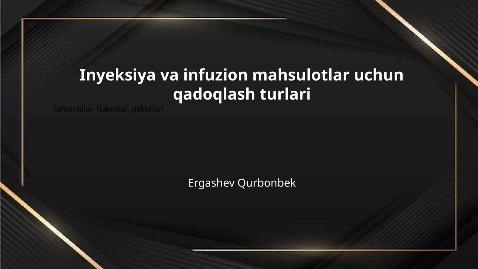 Inyeksiya va infuzion mahsulotlar uchun qadoqlash turlari 1