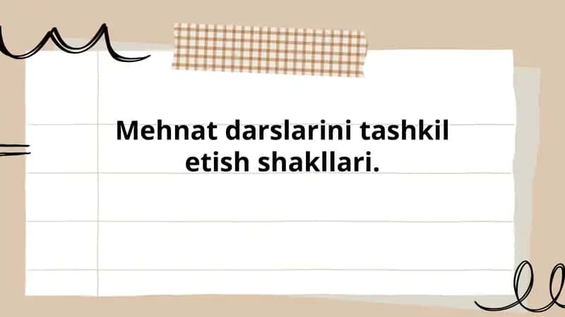 Mehnat Darslarini Tashkil Etish Shakllari 1