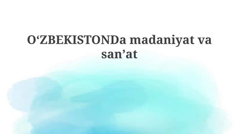 O'zbekiston madaniyati: tarix va an'analar 1